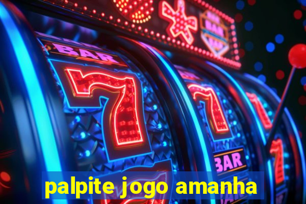 palpite jogo amanha